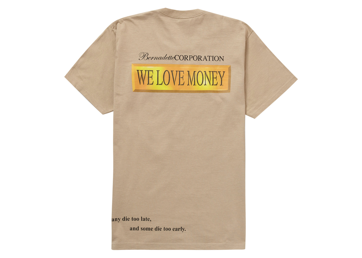 Supreme Bernadette Corporation Money Tee Khaki